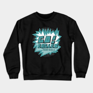 Go Eagles Football Crewneck Sweatshirt